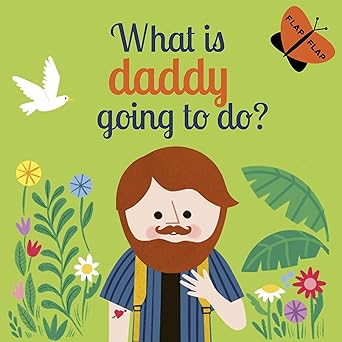 what is daddy going to do 1st edition carly madden ,juliana perdomo 0711263264, 978-0711263260
