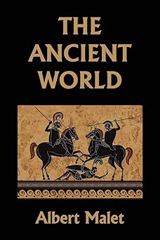the ancient world 1st edition albert malet 1633341399, 978-1633341395