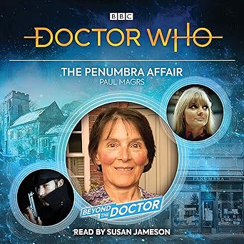 the penumbra affair beyond the doctor 1st edition paul magrs 1529138655, 978-1529138658