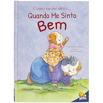 como eu me sinto quando me sinto bem 1st edition cornelia maude spelman ,kathy parkinson 6556172677,