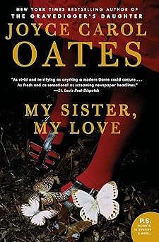 my sister my love the intimate story of skyler rampike 1st edition joyce carol oates 0061547492,