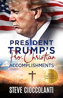 president trumps pro christian accomplishments 1st edition steve cioccolanti 1922273244, 978-1922273246