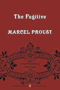 the fugitive in search of lost time volume 6 1st edition marcel proust ,peter collier 0143133705,