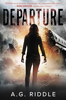 departure 1st edition a g riddle 0062431668, 978-0062431660
