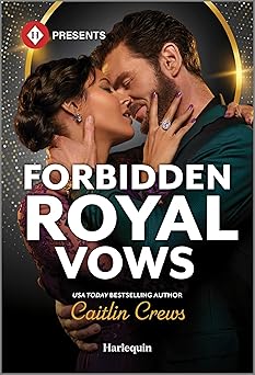 forbidden royal vows 1st edition caitlin crews 1335939083, 978-1335939081