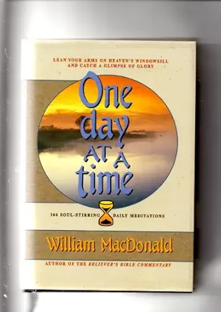 one day at a time 366 soul stirring daily meditations 1st edition william macdonald 1882701496, 978-1882701490