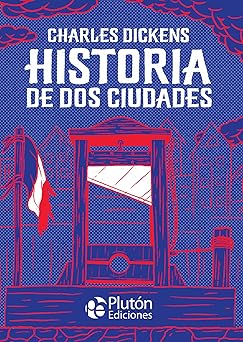 historia de dos ciudades 1st edition charles dickens ,benjamin briggent 8418211563, 978-8418211560