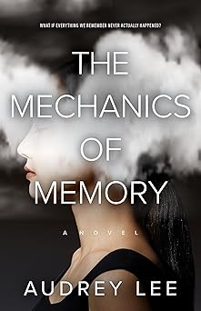 the mechanics of memory 1st edition audrey lee 0744310415, 978-0744310412