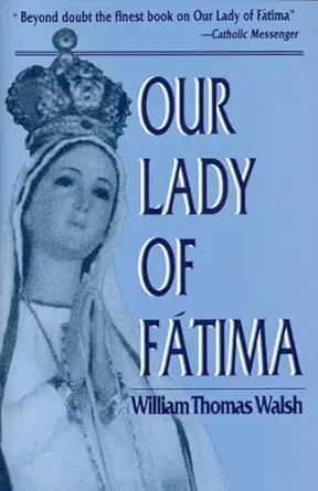 our lady of fatima 1st edition william t walsh 0385028695, 978-0385028691