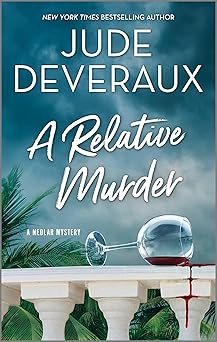 a relative murder a novel 1st edition jude deveraux 0778334473, 978-0778334477