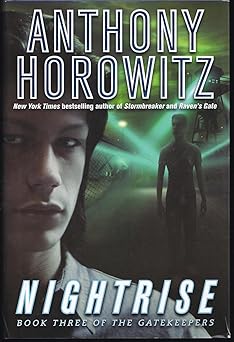 nightrise the gatekeepers series #3 1st edition anthony horowitz 0439680018, 978-0439680011