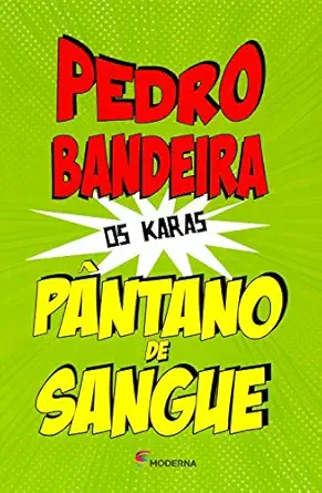 pa ntano de sangue 1st edition pedro bandeira 8516095770, 978-8516095772
