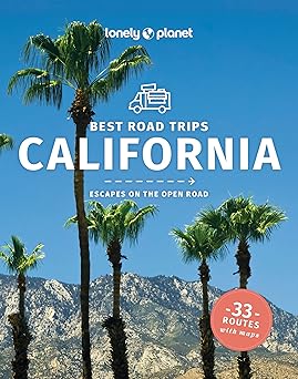 lonely planet best road trips california 1st edition andrew bender ,brett atkinson ,amy c balfour ,alison