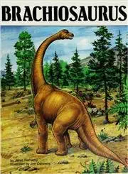 brachiosaurus 1st edition janet riehecky ,jim conaway 089565542x, 978-0895655424