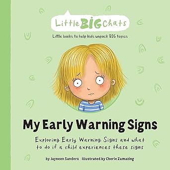 my early warning signs exploring early warning signs and what to do if a child experiences these signs 1st