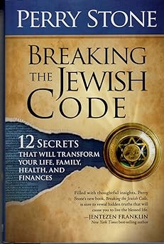 breaking the jewish code 12 secrets that will transform your life family health and finances 1st edition