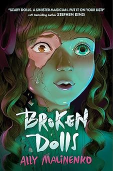 broken dolls 1st edition ally malinenko 0063355191, 978-0063355194
