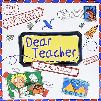 dear teacher a funny back to school book for kids about first day jitters 1st edition amy husband 1402242689,