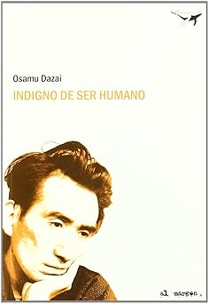 indigno de ser humano 1st edition osamu dazai ,montse watkins 849374137x, 978-8493741372