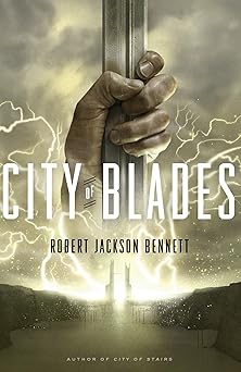 city of blades book 2 of the divine cities trilogy 1st edition robert jackson bennett 0553419714,