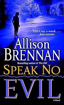 speak no evil a novel 1st edition allison brennan 0345495020, 978-0345495020
