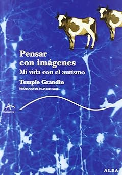 pensar con ima genes mi vida con el autismo 1st edition temple grandin ,isabel ferrer 8484283062,