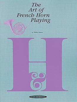 the art of french horn playing 1st edition philip farkas 0874870216, 978-0874870213