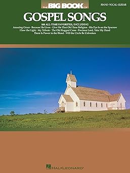 the big book of gospel songs piano vocal and guitar songbook 100 timeless hymns and gospel favorites sheet