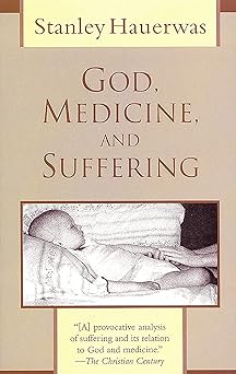 God Medicine And Suffering