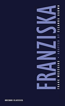 franziska 1st edition frank wedekind 1840020822, 978-1840020823