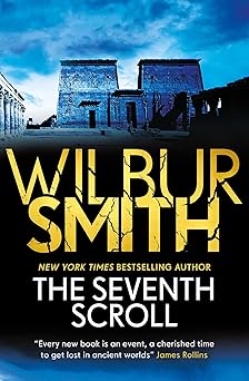 the seventh scroll 1st edition wilbur smith 1499860846, 978-1499860849