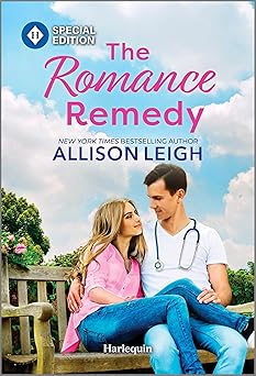 the romance remedy widower doctor finds love with single dad teacher 1st edition allison leigh 1335402292,