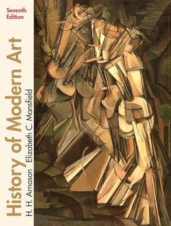 history of modern art 1st edition h arnason ,elizabeth mansfield 0205259472, 978-0205259472