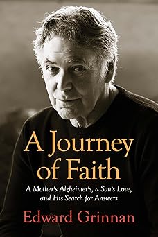 a journey of faith a mothers alzheimers a sons love and his search for answers 1st edition guideposts ,edward
