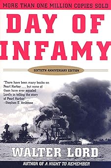 day of infamy 60th anniversary the classic account of the bombing of pearl harbor 1st edition walter lord