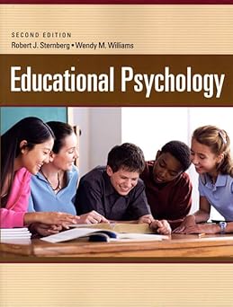 educational psychology 1st edition robert sternberg ,wendy williams 0205626076, 978-0205626076