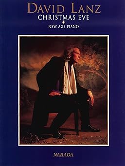 david lanz christmas eve new age piano solo sheet music for piano players 17 beautiful holiday songs