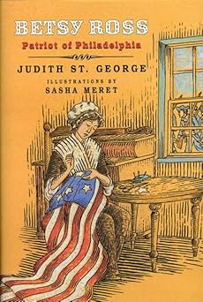 betsy ross patriot of philadelphia 1st edition judith st george ,sasha meret 0805054391, 978-0805054392