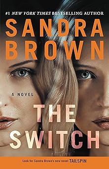 the switch 1st edition sandra brown 1538712687, 978-1538712689