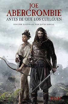 antes de que los cuelguen edicia n ilustrada 1st edition joe abercrombie ,david benzal ,borja garca a bercero