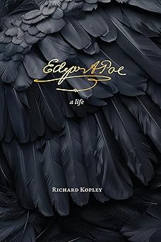 edgar allan poe a life 1st edition richard kopley 0813952239, 978-0813952239