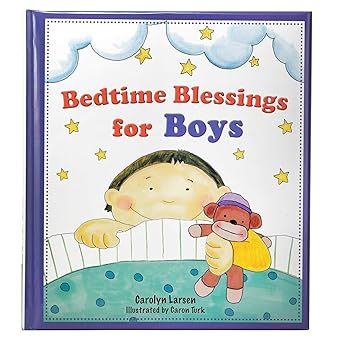 bedtime blessings for boys 1st edition carolyn larsen ,caron turk 1770360980, 978-1770360983
