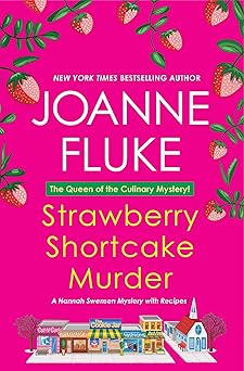 strawberry shortcake murder a hannah swensen mystery 1st edition joanne fluke 1496749839, 978-1496749833