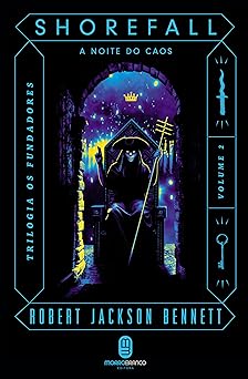 shorefall a noite do caos 2 1st edition robert jackson bennett 6586015634, 978-6586015638