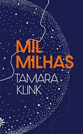 mil milhas 1st edition tamara klink 6559311082, 978-6559311088