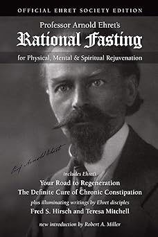 rational fasting official ehret 1st edition arnold ehret 1884772013, 978-1884772016