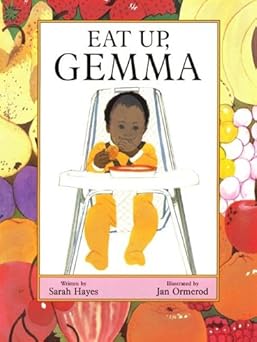 eat up gemma 1st edition sarah hayes ,jan ormerod 0688136389, 978-0688136383