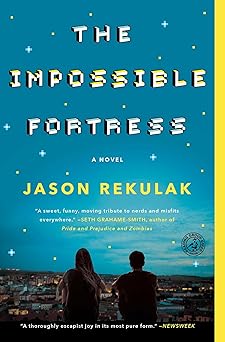 the impossible fortress a novel 1st edition jason rekulak 1501144421, 978-1501144424