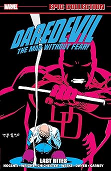 daredevil epic collection last rites new printing 1st edition ann nocenti ,marvel various ,mark bagley ,lee