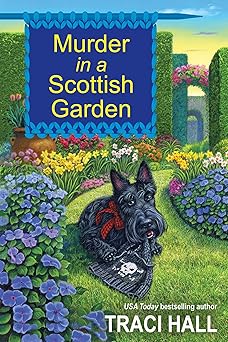 murder in a scottish garden 1st edition traci hall 1496726014, 978-1496726018